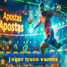 jogar truco vamos